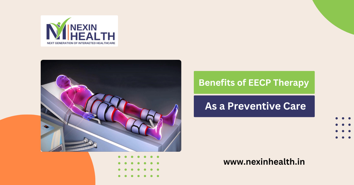 Benefits of EECP Therapy as a Preventive Care