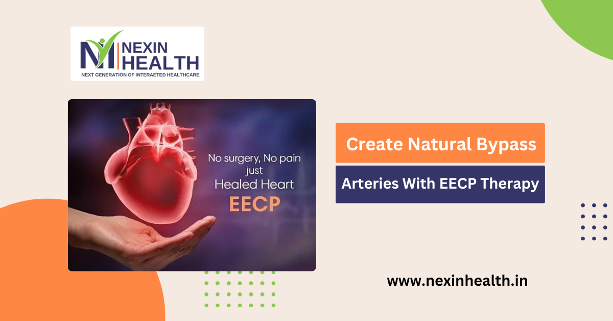 EECP Therapy A Natural Bypass: The Best Non Surgical Treatment for Heart Disease