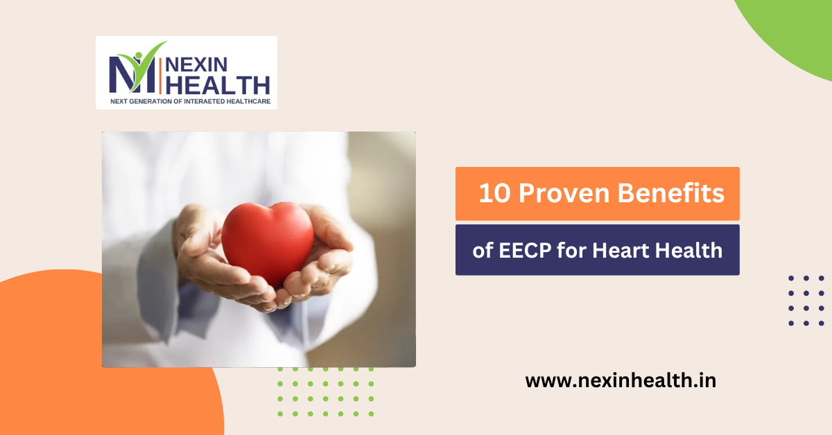 10 Proven Benefits of EECP for Heart Health